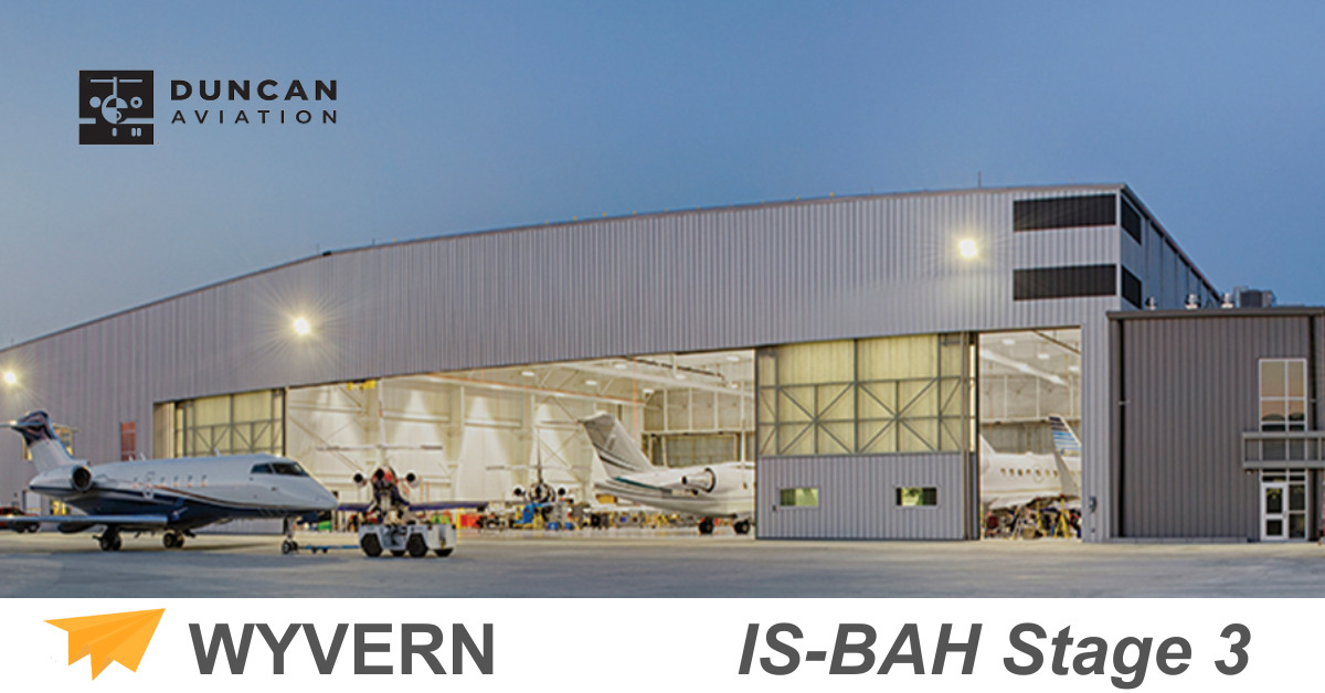 Duncan Aviation Achieves Stage III IS-BAH Certification! - WYVERN