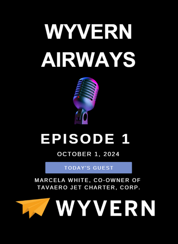 WYVERN PRESSEMITTEILUNG – WYVERN AIRWAYS PODCAST #1 MARCELA WHITE